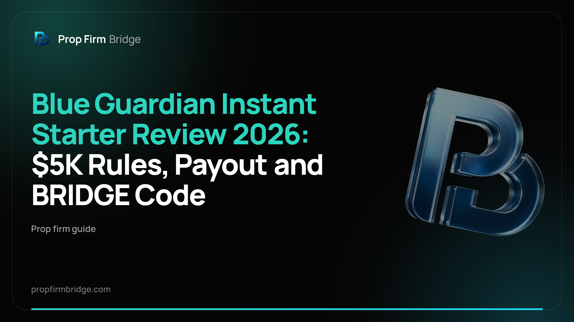 Blue Guardian Instant Starter Review 2026: $5K Rules, Payout and BRIDGE ...